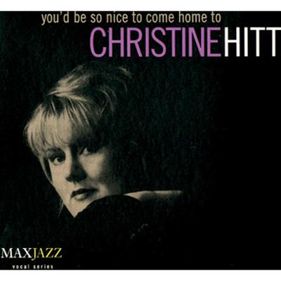 Christine Hitt / You'd Be So Nice To Come Hometo 輸入盤 【CD】