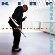 Kirk Whalum カークウェイラム / Unconditional (New Version) 輸入盤 【CD】