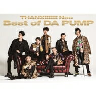 【送料無料】 Da Pump ダ パンプ / THANX!!!!!!! Neo Best of DA PUMP 【初回生産限定盤】(2CD+DVD) 【CD】