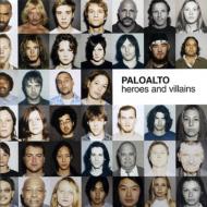 Paloalto / Heroes &amp; Villains 輸入盤 【CD】