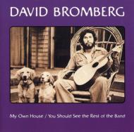 David Bromberg / My Own Hoiuse / You Should Seethe Rest Of The Band 輸入盤 【CD】