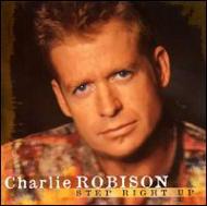 Charlie Robison / Step Right Up 輸入盤 【CD】