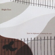 Bright Eyes ブライトアイズ / Dont Be Frightened 【CD】