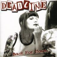 Deadline (Rock) / Back For More 輸入盤 【CD】