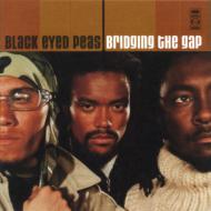 Black Eyed Peas ブラックアイドピーズ / Bridging The Gaps 輸入盤 【CD】