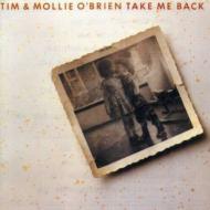 Tim O Brien / Mollie O Brien / Take Me Back 輸入盤 【CD】