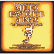 Miles Favorite Songs / Drean Session '96 【CD】