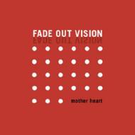 Fade Out Vision / Mother Earth 輸入盤 【CD】