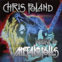 Chris Poland / Return To Metalopolis 輸入盤 【CD】