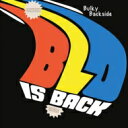 【送料無料】 Blo / Bulky Backside - Blo Is Back 輸入盤 【CD】