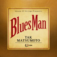 <strong>松本孝弘</strong> マツモトタカヒロ / Bluesman 【CD】