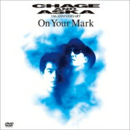 CHAGE <strong>and</strong> ASKA チャゲアンドアスカ / On Your Mark 【DVD】