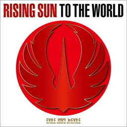 EXILE TRIBE / RISING SUN TO THE WORLD 【CD Maxi】