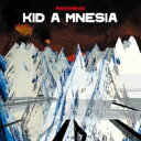     Radiohead fBIwbh   Kid A Mnesia  UHQCD 3g   E̎Ζt   {[iXgbN5Ȏ^   Hi Quality CD 
