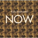 Kyle Eastwood / Now 【CD】