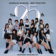モーニング娘。'23 / <strong>モーニング娘。ベスト</strong>セレクション 〜The 25周年〜 (2CD) 【CD】