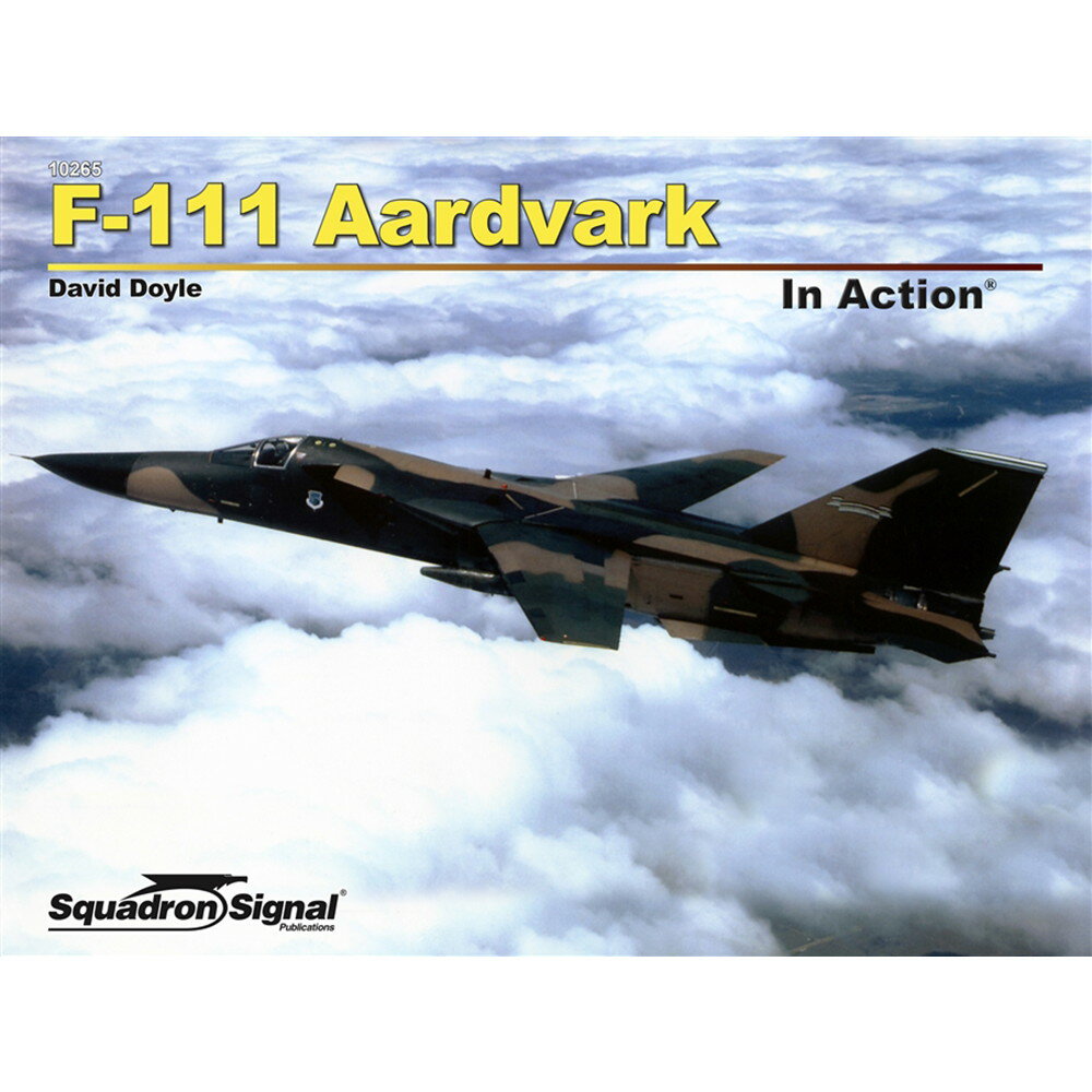 スコードロン F-111アードバーグ イン・アクション (ソフトカバー版) SS10265
