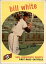 【送料無料】スポーツ メモリアル カード 1959トップス359ビルホワイトrc vgd2967791959 topps 359 bill white rc vg d296779