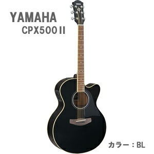 ヤマハ エレクトリックアコースティックギター CPX500 2 BL (ブラック)【送料無料】(CPX-500 2)
