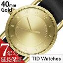 【5年保証対象】ティッドウォッチ 腕時計 TIDWatches 時計 ティッド ウォッチ 時計 TID Watches 腕時計 TIDNo. 1 メンズ レディース ユニセックス 男女兼用 ゴールド TID01-GD40-BK 革 ベルト おしゃれ 正規品 防水 No.1 北欧 アナログ BLACK ブラック 送料無料