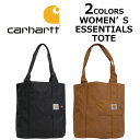 CARHARTT カーハート WOMEN'S ESSENTIALS TOTE ウーマンズ エッセンシャルズ トートトートバッグ カバン 鞄 244702レディース プレゼント ギフト 通勤 通学 母の日