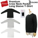 Hanes ヘインズ PREMIUM プレミアム クルーネック Pocket ポケットロングスリーブ Tシャツ長袖 メンズ HM4L002ルームウェア 部屋着 プレゼント ギフト 通勤 通学 母の日