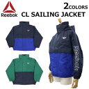 Reebok CLASSIC リーボック クラシック CL Sailing Jacket セイリング ジャケットアウター ウインドブレーカー スポーツ メンズ EJ8444 EJ8445プレゼント ギフト 通勤 通学 送料無料