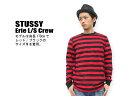 STUSSY(ステューシー) Erie L/S Crew