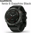 fenix 6 Sapphire Black(tFjbNX 6 Tt@CA ubN)fenix6 Sapphire Black02158-43 萔 GARMIN(K[~) 