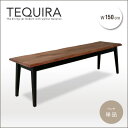 ダイニングベンチ 150cm TEQUIRA テキーラ 無垢 ウォールナット 3人 無垢材 アンティーク 北欧 ベンチ ダイニング 玄関 レトロ モダン 和モダン 一枚板風 木製 天然木 単品 幅150 幅150cm おしゃれ