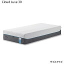 テンピュール マットレス ダブル 人気 おすすめ 快眠 寝具 腰痛 TEMPUR mattress 【Cloud Luxe30 (クラウドリュクス30)】