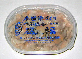 つぶ貝の塩辛　1個(170g)プラスチック容器入