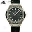 311905【中古】【HUBLOT】【ウブロ】クラシックフュージョン 581.NX.7071.LR.1104