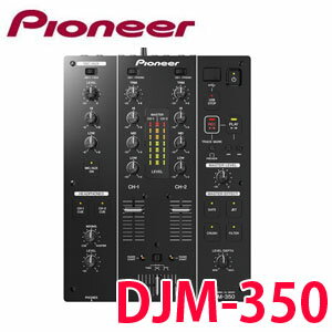 PIONEER / DJM-350 DJミキサー 【送料/代引手数料無料】《USBメモリ4GBプレゼント！:611201500》USBデバイスに直接録音可能なDJミキサー!!USBメモリプレゼント！