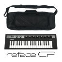 YAMAHA ヤマハ / reface CP【ケースセット!】モバイルミニキーボード【YRK】