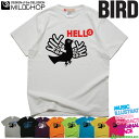 Hello!BIRD /オリジナル半袖Tシャツ/ロック/スカル/オリジナル/キャラクター/音楽/アニマル/デザイン/ロゴ/メッセージ/ピース/ネット限定Tシャツ【cloth】MILDCHOP by JACA JACA