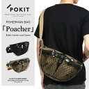 pokit/ポキット ポーチャーバッグ POACHER Sサ...