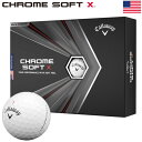 キャロウェイ 2020 CHROME SOFT X クロムソフトX ゴルフボール 1ダース USA直輸入品 2020年モデル【USパッケージ】