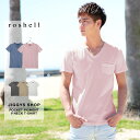 ◆roshell(ロシェル) ポケット付ピグメントVネックTシャツ◆Tシャツ 半袖 Vネック カットソー おしゃれ ティーシャツ トップス メンズファッション サーフ系 Bitter 夏 春夏 夏服 春服 ポケT