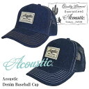 Acoustic アコースティック デニムベースボールキャップ AZ6000「メンズ/帽子/キャップ/デニム生地」【メンズファッション 帽子 キャップ】