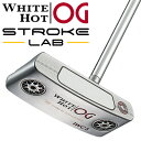 《今日だす》オデッセイ ホワイトホット OG #1W センターシャフト ストロークラボ パター