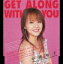 GET ALONG WITH YOU/VTq[CD]ʔ