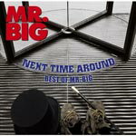【送料無料】ネクスト・タイム・アラウンド-ベスト・オブ・MR.BIG/MR.BIG[CD]通常盤【返品種別A】