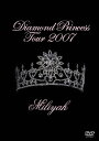 yzDiamond Princess Tour 2007/~[DVD]yԕiAzysmtb-kzyw2z