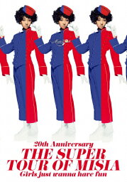 【送料無料】<strong>20th</strong> Anniversary THE SUPER TOUR OF MISIA Girls just wanna have fun【Blu-ray】/MISIA[Blu-ray]【返品種別A】