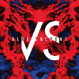 VS/<strong>BLUE</strong> <strong>ENCOUNT</strong>[CD]通常盤【返品種別A】