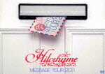 【送料無料】Hilcrhyme MESSAGE TOUR 2011/ヒルクライム[DVD]【返品種別A】