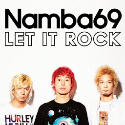 【送料無料】LET IT ROCK/<strong>NAMBA69</strong>[CD+DVD]【返品種別A】