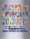 [枚数限定][限定版]THE IDOLM@STER MUSIC FESTIV@L OF WINTER!!/オムニバス[Blu-ray]