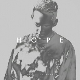 【送料無料】[枚数限定][限定盤]HOPE(初回生産限定盤)/<strong>清水翔太</strong>[CD+DVD]【返品種別A】